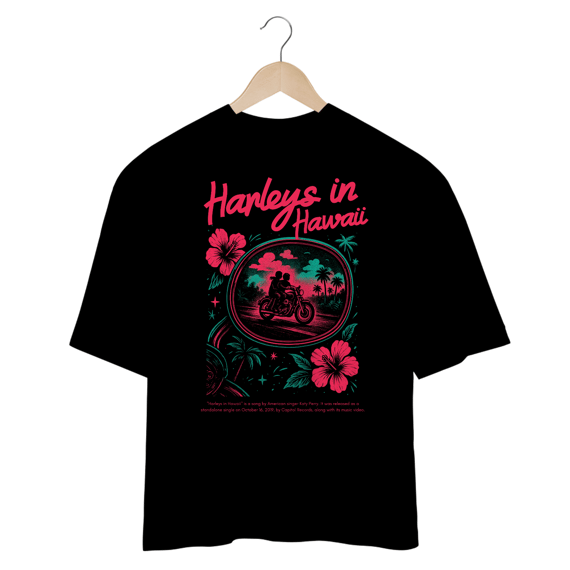 Camiseta Oversized Katy Perry Harleys in Hawaii