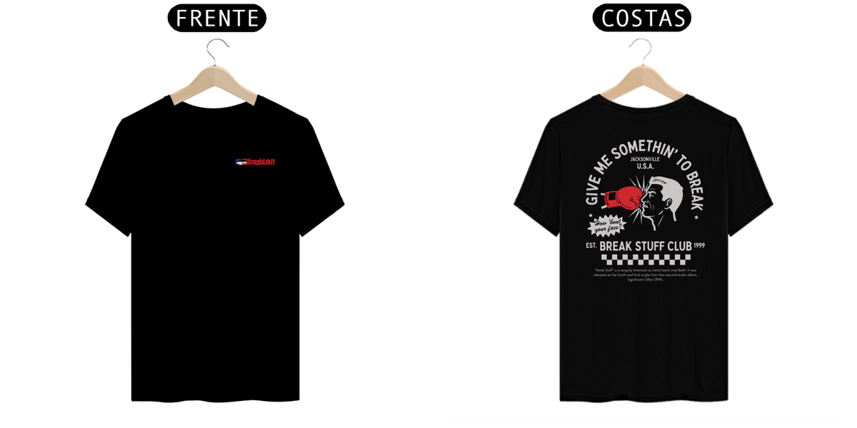 Nome do produto: Camiseta Limp Bizkit Break Stuff (Preta, Estampa Frente e Costas)