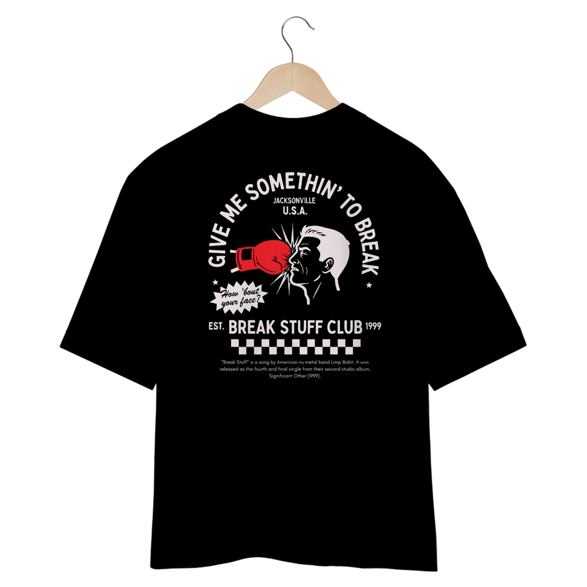 Nome do produto: Camiseta Oversized Limp Bizkit Break Stuff (Preta, Estampa nas Costas)