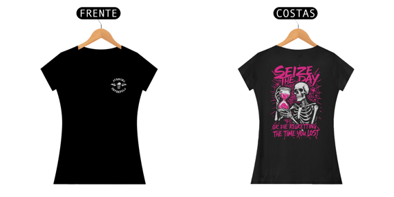 Baby Look Seize The Day (Frente e Costas)