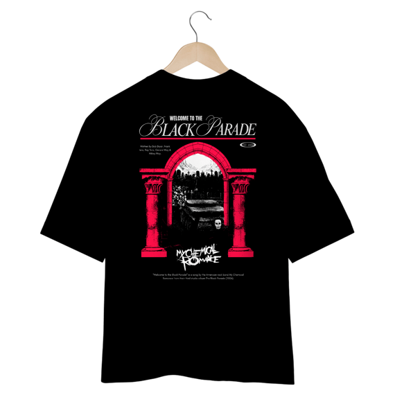 Camiseta Oversized My Chemical Romance Welcome To The Black Parade (Estampa nas Costas)