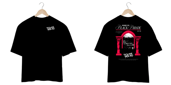 Camiseta Oversized My Chemical Romance Welcome To The Black Parade (Estampa Frente & Costas)