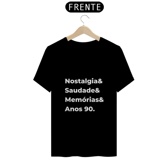 Camisa Nostalgia, Saudade, Memórias Anos 90