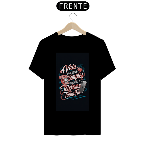 Camisa Vida Simples + Telefone Sem Fio