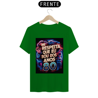 Nome do produto Camisa Me Respeita Que Eu Sou dos Anos 80 Retrô