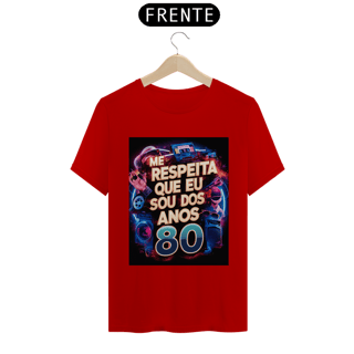 Nome do produto Camisa Me Respeita Que Eu Sou dos Anos 80 Retrô