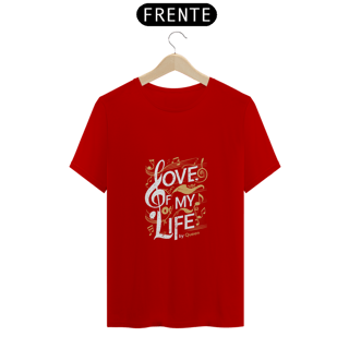 Nome do produto Camisa Love of My Life - Queen