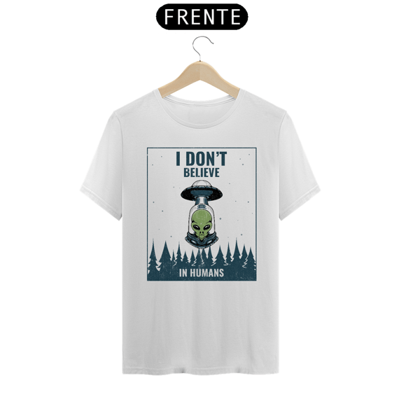 I DON'T BELIEVE IN HUMANS