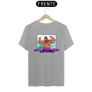 Nome do produto Camiseta - NÃO FALO COM NATURAL