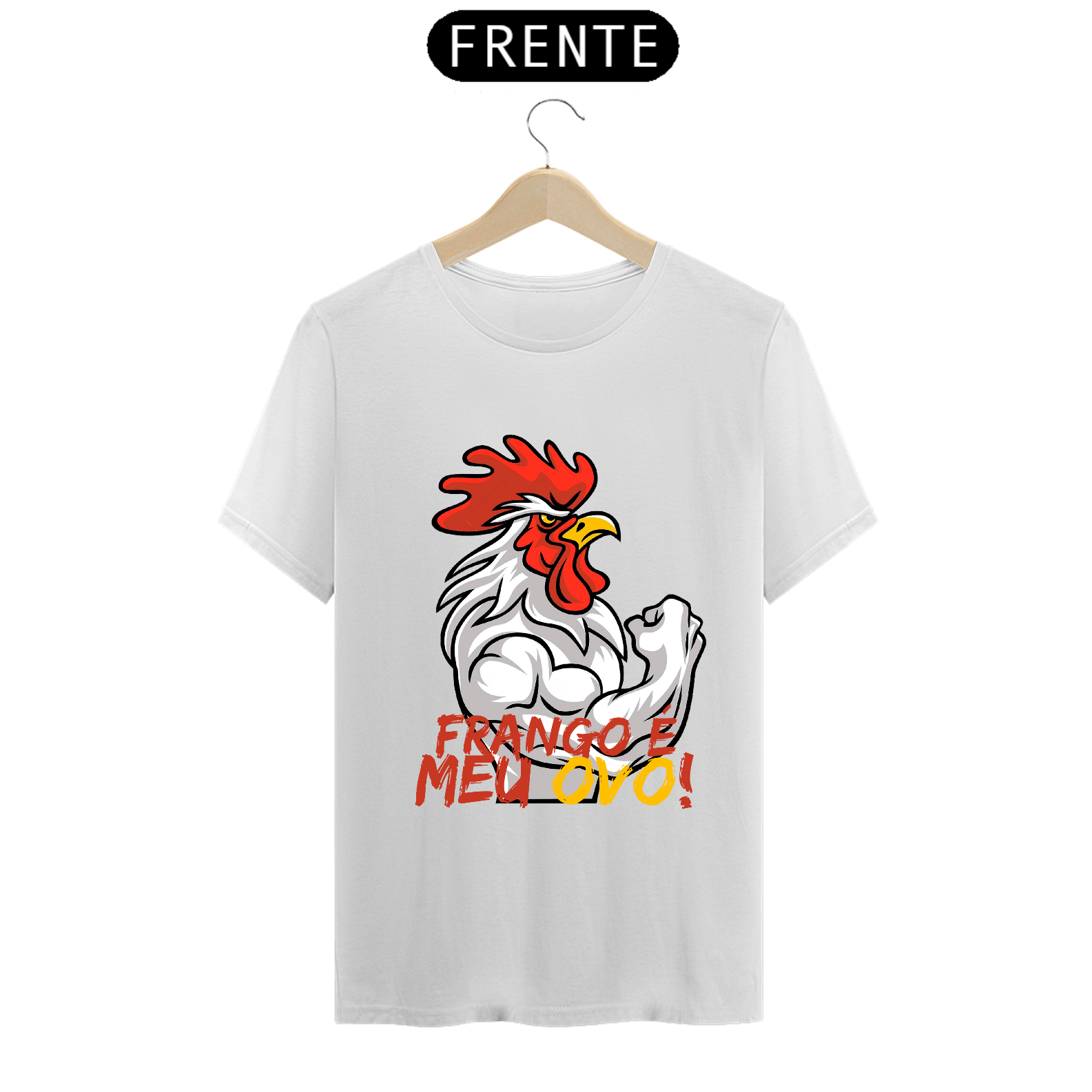 Camisa Frango é meu ovo