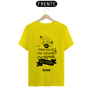 Nome do produto Pra você me deixar dormir, só hoje!