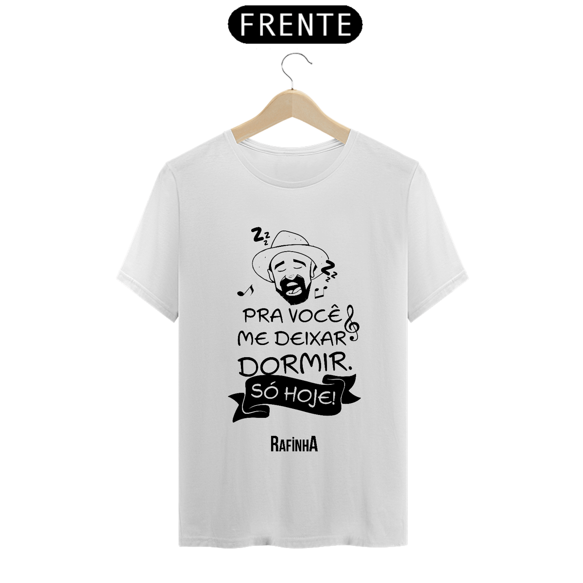 Nome do produto: Pra você me deixar dormir, só hoje!