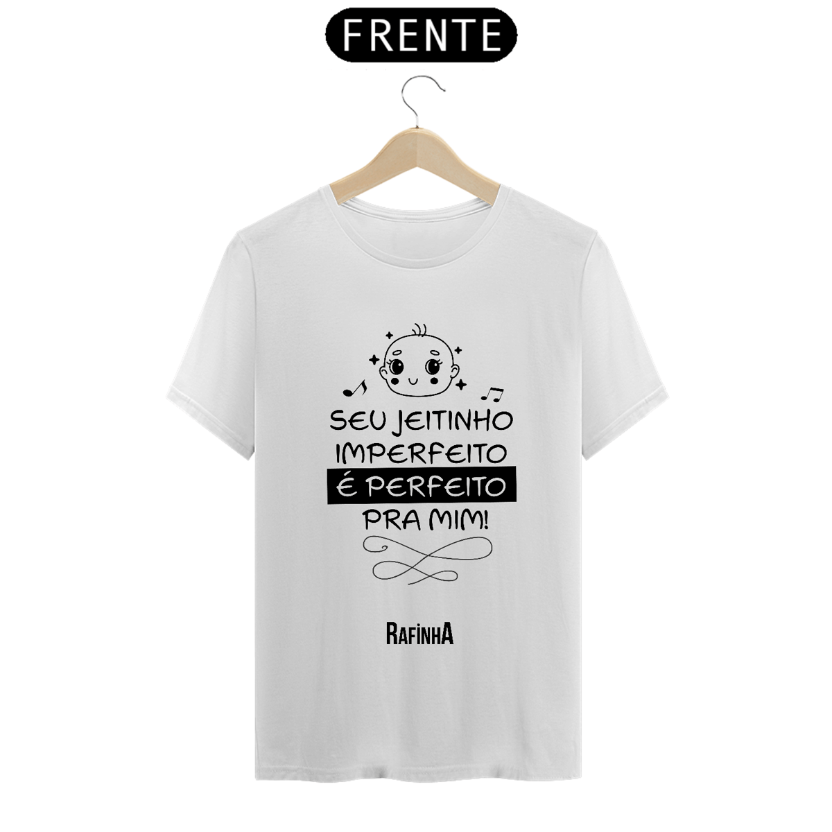 Nome do produto: Seu jeitinho imperfeito é perfeito pra mim!