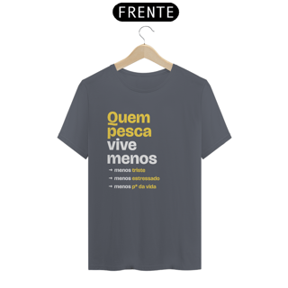 Nome do produto Quem pesca vive menos