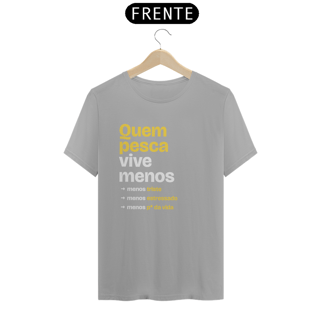 Nome do produto Quem pesca vive menos