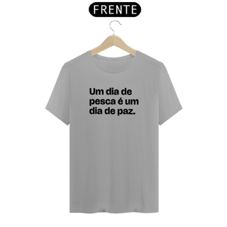 Nome do produto Um dia de pesca é um dia de paz