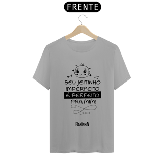 Nome do produto Seu jeitinho imperfeito é perfeito pra mim!