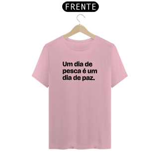 Nome do produto Um dia de pesca é um dia de paz