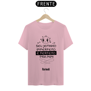 Nome do produto Seu jeitinho imperfeito é perfeito pra mim!
