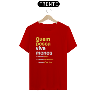 Nome do produto Quem pesca vive menos