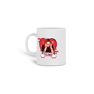 Nome do produto I Love My Job (Caneca)
