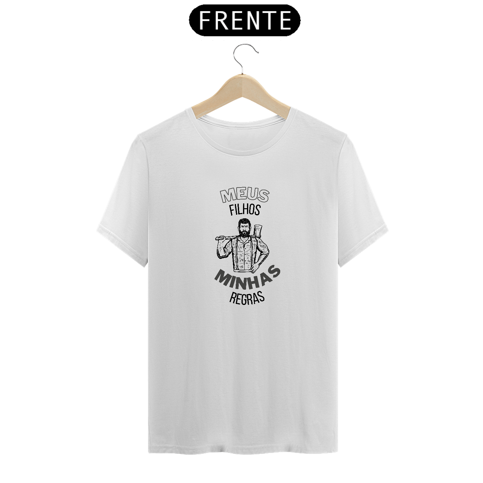 Camiseta Masculina Meus filhos minhas regras - Lenhador
