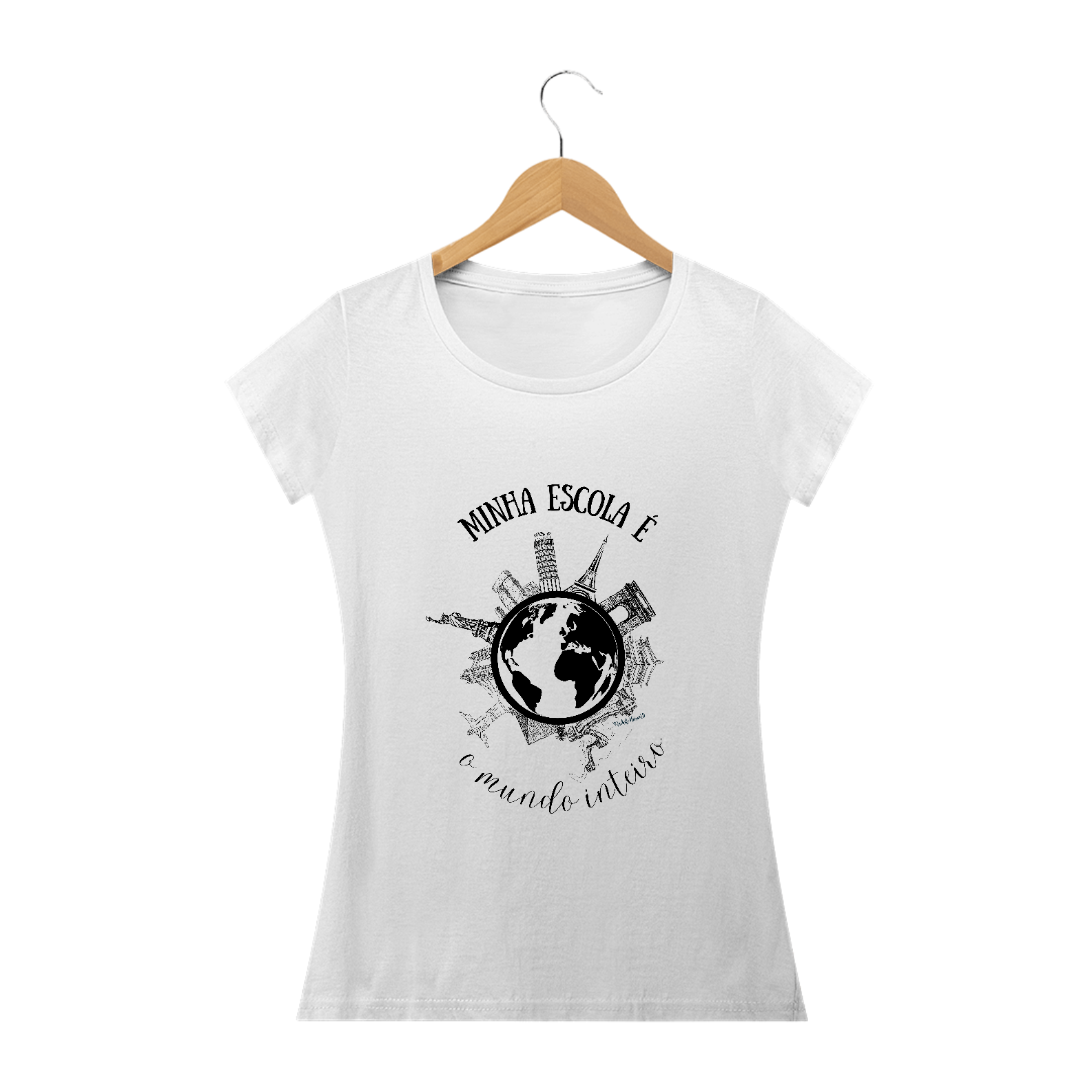 Camiseta feminina minha escola é o mundo inteiro