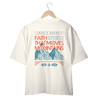 Nome do produto CAMISETA OVERSIZED - FÉ QUE MOVE MONTANHAS