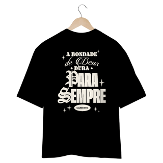 Nome do produto CAMISETA OVERSIZED - BONDADE DE DEUS