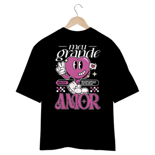 Nome do produto CAMISETA OVERSIZED - MEU GRANDE AMOR
