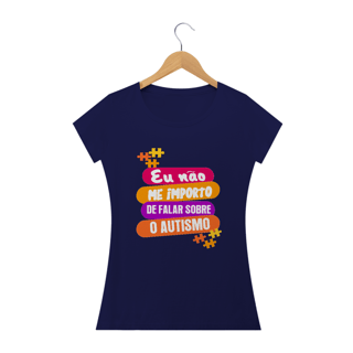 Nome do produto Baby Look - autismo (Eu nao me importo de falar sobre o autismo)