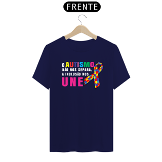 Nome do produto T-shirt - autismo (o autismo não nos separa, a inclusão nos une)