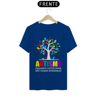 Nome do produto T-shirt - Autismo enquanto existir o amor.
