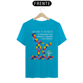Nome do produto T-shirt - Ser mãe de autista é...