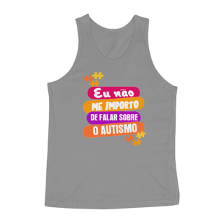 Nome do produto Camiseta Regata (eu não me importo de falar sobre o autismo)