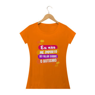 Nome do produto Baby Look - autismo (Eu nao me importo de falar sobre o autismo)