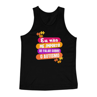 Nome do produto Camiseta Regata (eu não me importo de falar sobre o autismo)