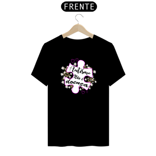 Nome do produto T-shirt - autismo (Autismo não é doença)