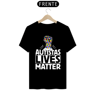 Nome do produto T-shirt - autismo (autistas lives matter)