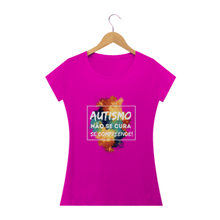 Nome do produto Baby Look - autismo (autismo não se cura se compreende)