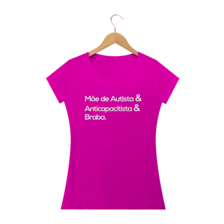 Nome do produto Baby Look - autismo (mãe de autista e anticapacista e braba)