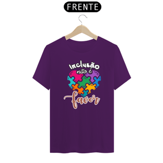 Nome do produto T-shirt - autismo (inclusão não é favor)