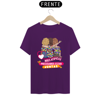 Nome do produto T-shirt - autismo (Mães atípicas precisamos estar juntas)
