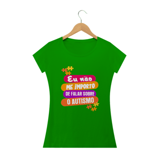 Nome do produto Baby Look - autismo (Eu nao me importo de falar sobre o autismo)