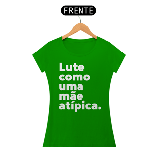 Nome do produto Baby Look - Lute como uma mãe atípica
