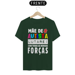Nome do produto T-shirt - autismo (mãe de autista, lutarei com todas as minhas forças)
