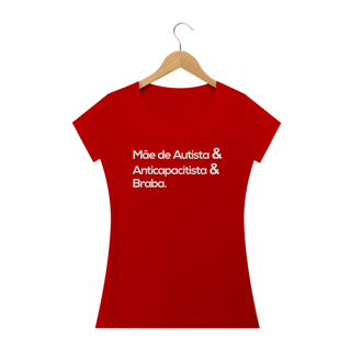 Nome do produto Baby Look - autismo (mãe de autista e anticapacista e braba)