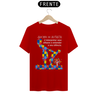 Nome do produto T-shirt - Ser mãe de autista é...