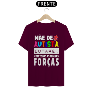 Nome do produto T-shirt - autismo (mãe de autista, lutarei com todas as minhas forças)