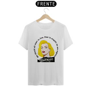 Nome do produto Camiseta Exclusiva - Marilyn Fear is Stupid - Cores claras